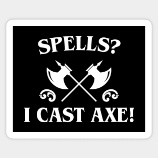 Spells I Cast Axe Barbarian Sticker